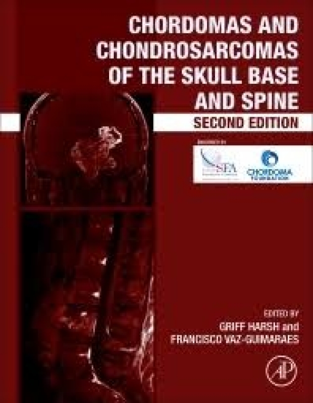 Chordomas and Chondrosarcomas of the Skull Base and Spine 2nd Edition
